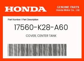 17560-k28-a60 Honda Genuine Cover Center Tank -