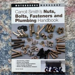 Carroll Smith's Nuts, Bolts, Fasteners Plumbing Handbook Motorbooks Worksho. Fixed Price $16.59.