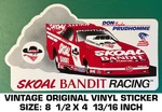 Don Snake Prudhomme Skoal Bandit Racing - Vintage Original Vinyl Decal Sticker. Fixed Price $10.17.