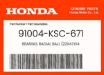 Honda Genuine Bearing, Radial Ball (22X47X14 91004-KSC-671. Fixed Price $14.24.