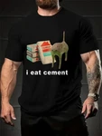 Eat Cement Funny Cat Meme Mens Graphic Humor Black T-shirt. Fixed Price $6.99.