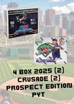4 Box Pick Your Team Break 2025 (2) Crusade Prospect Edition Wdd. Fixed Price $65.00.